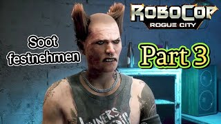 Robocop Rogue City Die Verhaftung von Soot walkthrough Lösung Part 3 screenshot 4