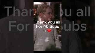 Thanks for 40 subs 🫶#christmas #homealone #subscribers #loveyouall