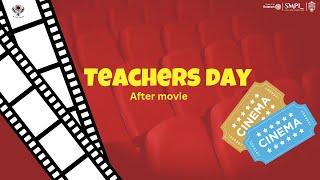 AFTERMOVIE - TEACHERS DAY