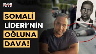 Somali Cumhurbaşkanı'nın oğluna dava açıldı! Detayları Ceylan Sever aktardı