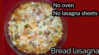 Italian Lasagna | Vegetable Lasagna | Bread Lasagna Without oven | Lasagna | Cheesy lasagne Recipe