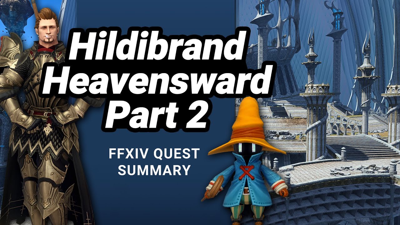 FFXIV Hildibrand Heavensward Part 2 Story A Complete Quest Summary