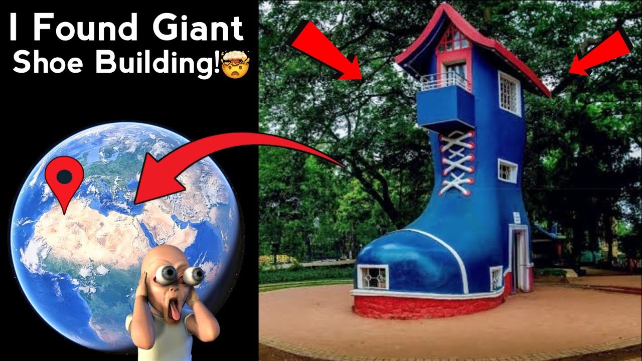 🤯 I Found Giant Old Woman's Shoe Building 👢 On Google Earth and Google ...
