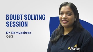Doubt Solving Session of OBG | Dr. Ramyashree | DBMCI | eGurukul