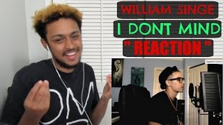 WILLIAM SINGE  "I DONT MIND" (USHER) REACTION