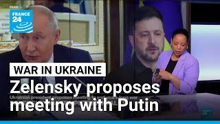 War in Ukraine: Zelensky proposes face-to-face meeting with Putin to end years-long war