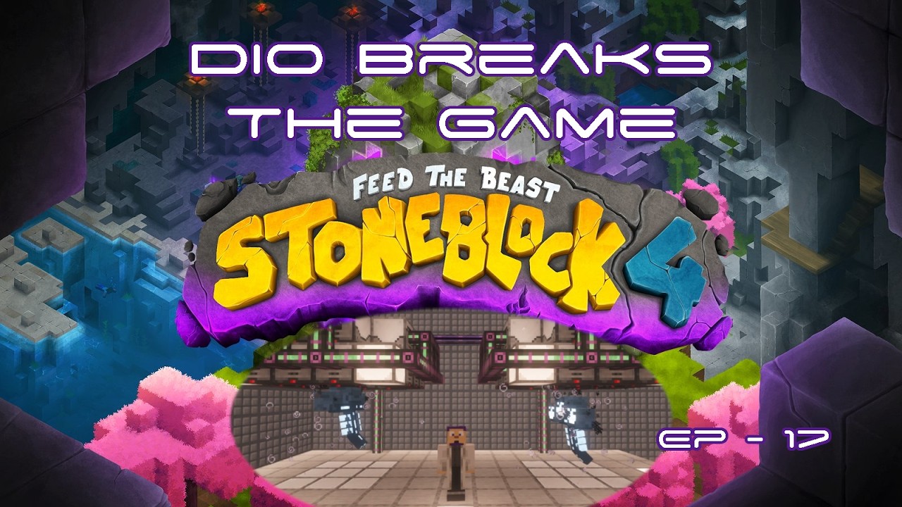 Diotior Productions Presents Stoneblock 4 - Ep17 - Dio Breaks The Game