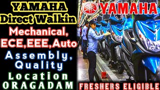 YAMAHA INDIA MNC DIRECT WALKIN INTERVIEW|FRESHERS CAN ATTEND|BIKE ASSEMBLY PLANT @madrasmystery6624