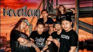 Neverlone - Tanpa Masalah