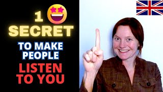 1 Secret To Make People Listen & Understand You