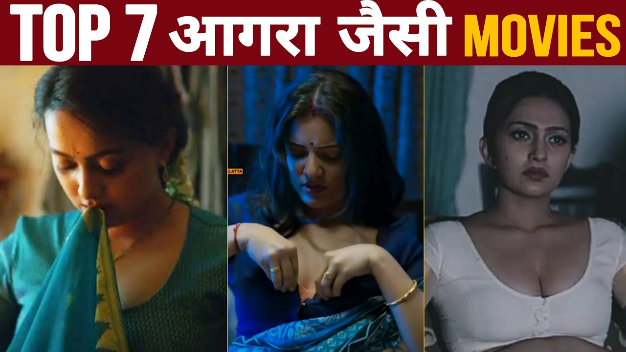 Top 7 Movies Like Agra Movie For Watch Alone