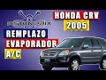 HONDA CRV 2005 - EVAPORADOR DE AIRE ACONDICIONADO DAÑADO