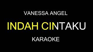 Karaoke Indah Cintaku - Vanessa Angel