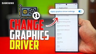 How to Change Game Graphics Driver on Samsung | How to Change Graphics