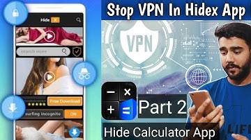Hidex - Hide calculator app | How to stop vpn in Hidex  app part 2 | Video vault and photo locker