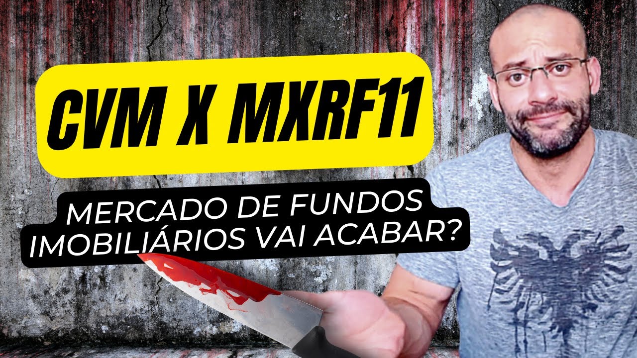 CASO CVM x MXRF11 - O que fazer? 