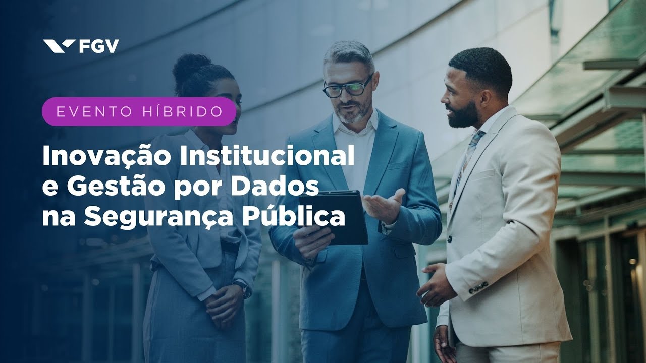 Inovação Institucional e Gestão por Dados na Segurança Pública