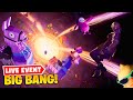 Fortnite BIG BANG Event | No Commentary (Chapter 4 Finale Live Event)