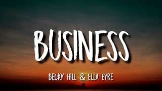 Becky Hill Ella Eyre - Business Lyrics