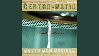 Video thumbnail of "Centro-Matic - Twenty-Four"