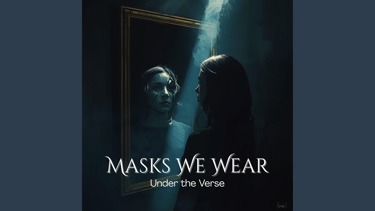 Masks We Wear