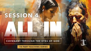 Session 4 - What is a Covenant?