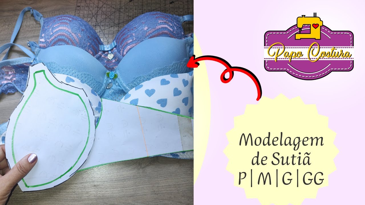 Como fazer molde de sutiã: P | M | G | GG