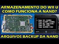 ARMAZENAMENTOS DO WII U - COMO FUNCIONA A MLC, SLC E CADA ARQUIVO DO BACKUP DA NAND?