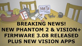 Breaking News! New 3.08 firmware and Vision+ App for DJI Phantom 2 screenshot 5