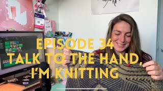 Starflake MKAL, Odeline Socks | Knitting Podcast