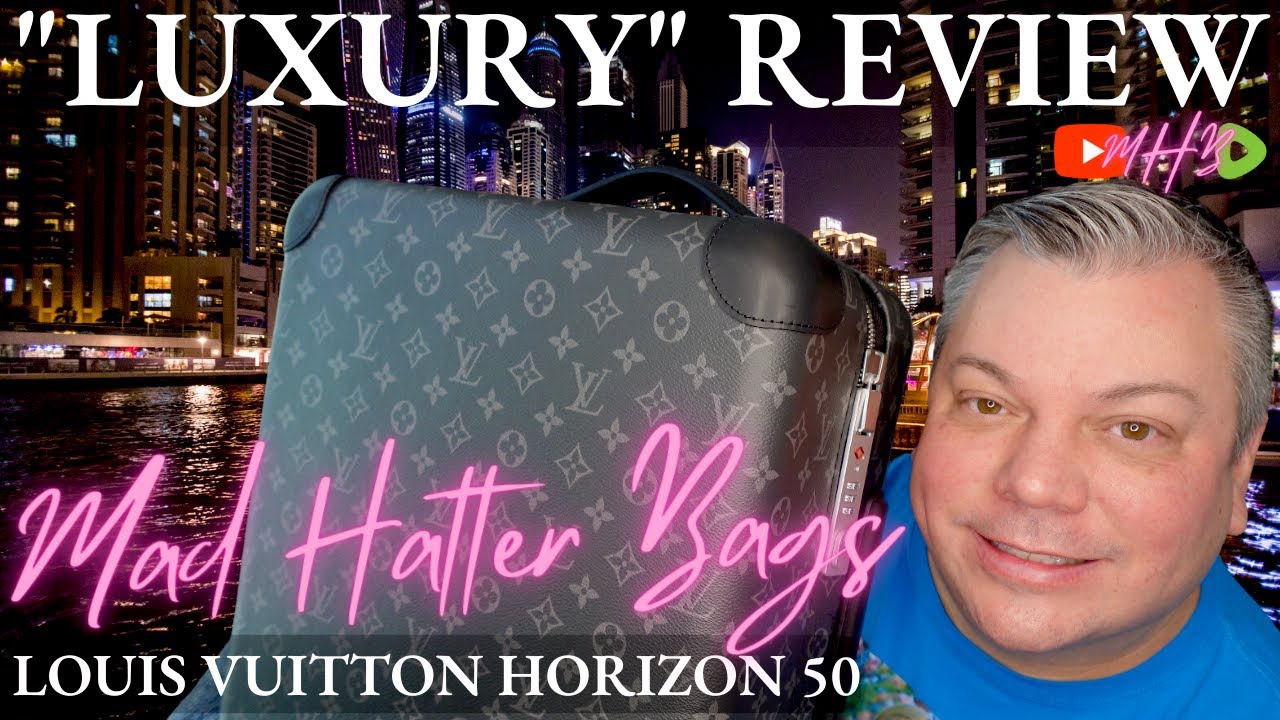 TRAVEL IN STYLE! LUXURY REVIEW - LOUIS VUITTON HORIZON 50 