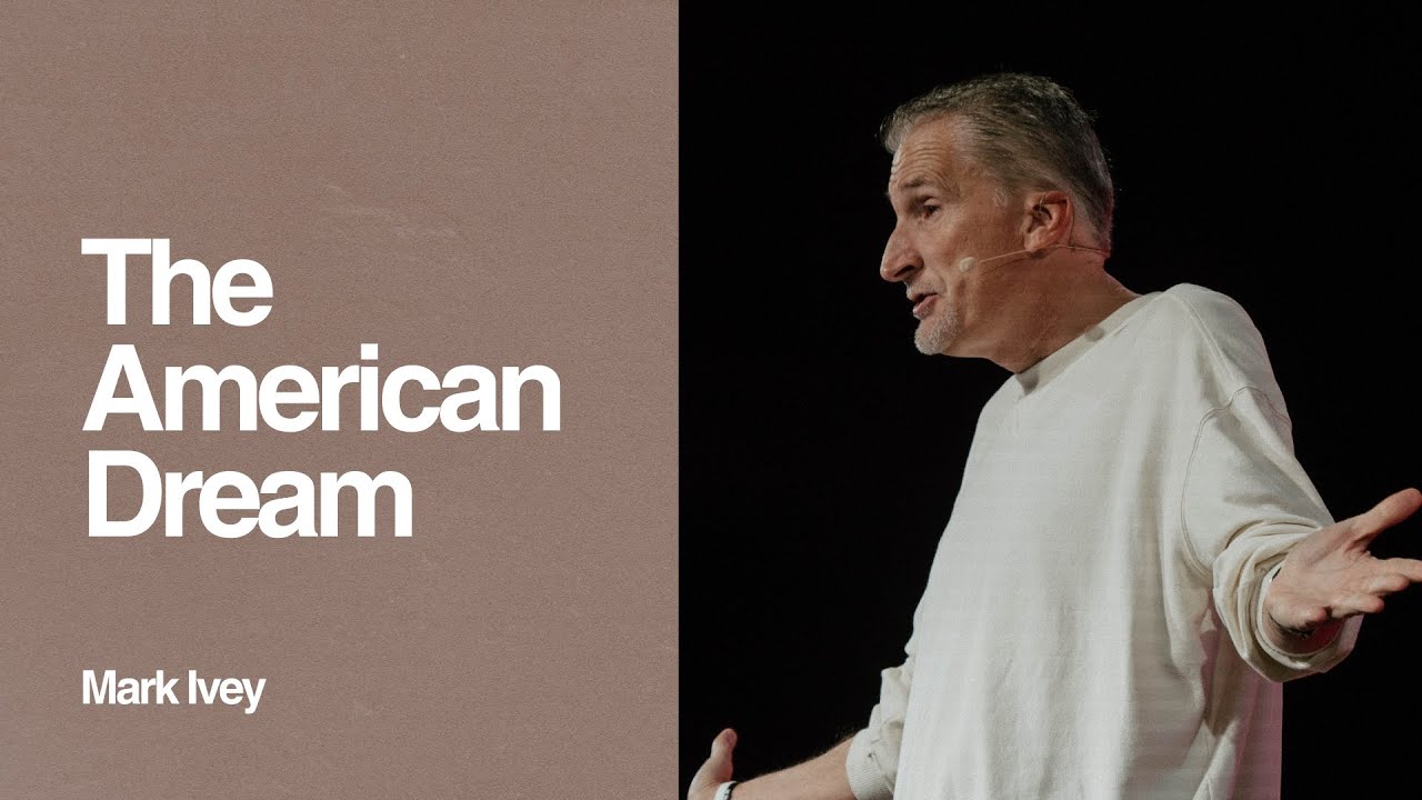 The American Dream | Mark Ivey | Christ Alive Church