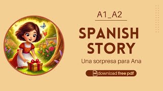 easy Spanish story |A1_A2| Una sorpresa para Ana ✨️🎁