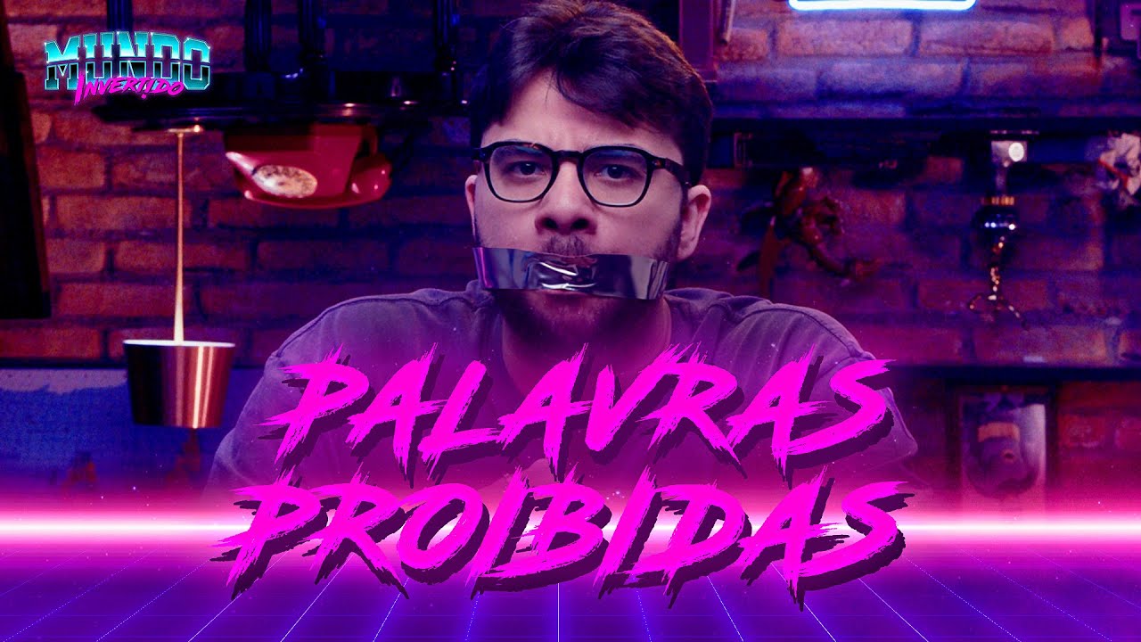 PALAVRAS PROIBIDAS | Mundo Invertido com André Alba