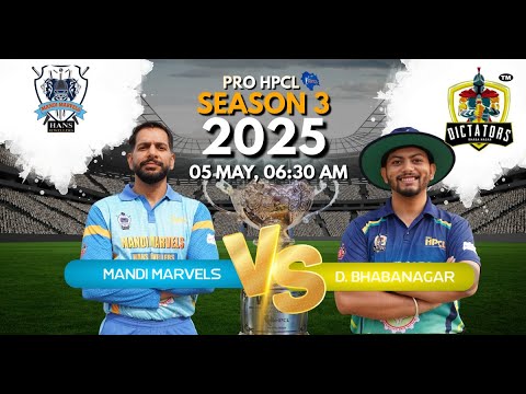 Match 26 | Mandi Marvels V/S D. Bhabanagar | Pro HPCL Season 03