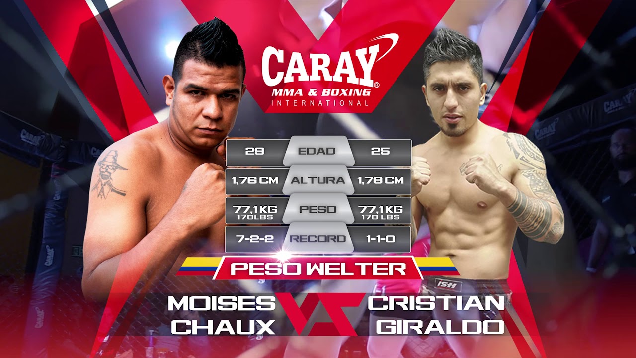 Combate de MMA - Moises Chaux Vs Cristian Giraldo - Caray Fight - MMA - UFC