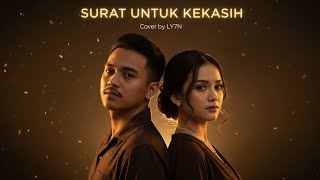 Download Lagu TOMMY J PISA - SURAT UNTUK KEKASIH | COVER BY LY7N #cover #musik #coversong  MP3