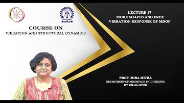 Lecture 17: Mode Shapes and Response of MDOF