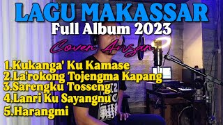LAGU MAKASSAR FULL ALBUM 2023 TERBARU COVER