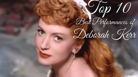 Deborah Kerr - Top 10 Best Performances