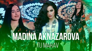 Мадина Акназарова - Ту марав  2021 | Madina Aknazarova - Tu marav 2021