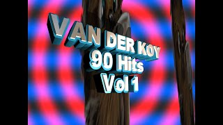 Van Der Koy - 90 Hits Vol 1