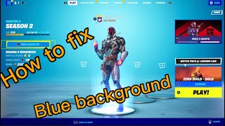 Fortnite: Why your lobby background is blue (& how to fix it)