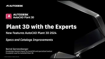 New Features 2024: Specs and Catalogs Improvements | AutoCAD Plant 3D