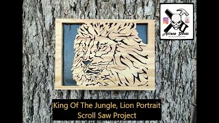 King Of The Jungle, Lion Portrait, Scroll Saw Project