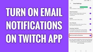 How To Turn On E-mail Notifications On Twitch App