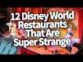 12 Disney World Restaurants That Are Super Strange, In a Good Way!