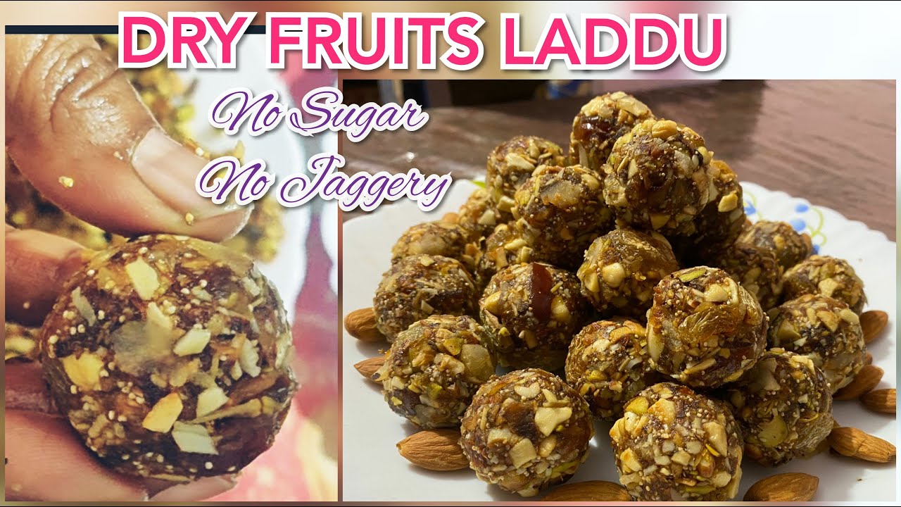 DRY FRUITS LADDU RECIPE II NO SUGAR NO JAGGERY TASTY LADDU II HEALTHY