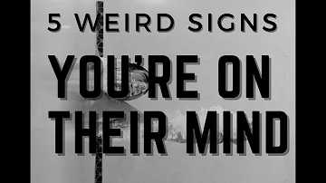 5 Weird Signs Someone is Thinking of You ⎮⎮ PSYCHIC SIGNS