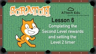 How to Build a game in Scratch - Lesson 6 - Build and finish Level 2 - Add rewards - Add a timer
